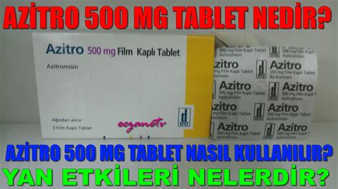 Azitro 500 Mg Antibiyotiğinin Yan Etkileri ve Fiyatı