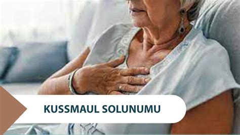 Kussmaul Solunumu Nedir? Kimlerde Görülür?