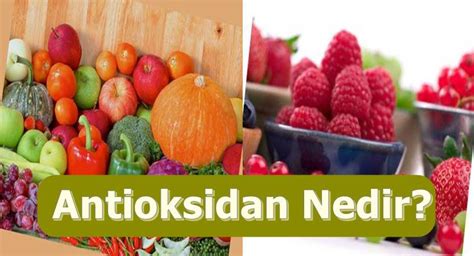 Doğal Antioksidan Kaynakları ve Faydaları