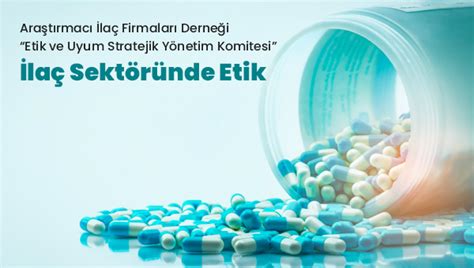 İlaç Firmaları ve Etik İlaç Üretimi