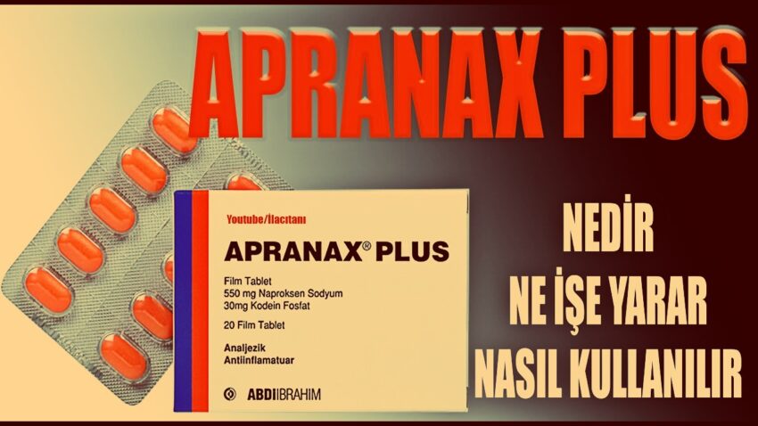 Apranax Nedir? Kullanım Alanları ve Yan Etkileri
